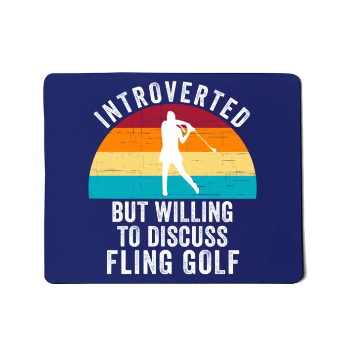 Introverted But Willing To Discuss Fling Golf Retro Fling Golf Mousepad