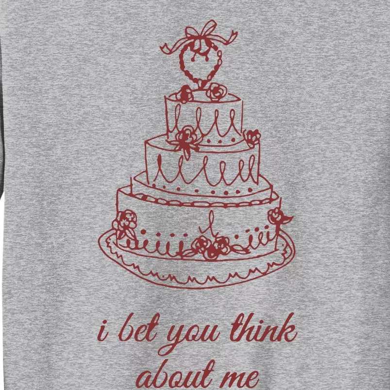 I Bet You Think About Me Baby Tall Sweatshirt