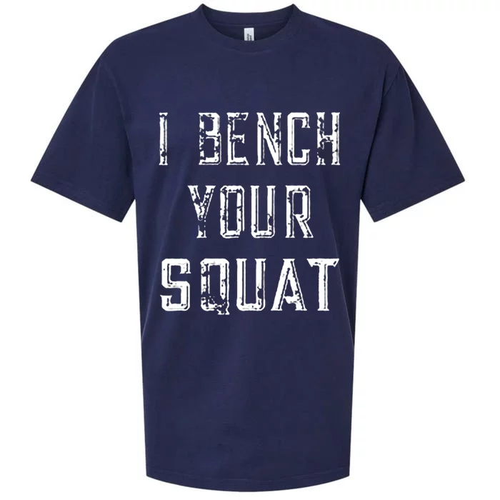 I Bench Your Squat Sueded Cloud Jersey T-Shirt