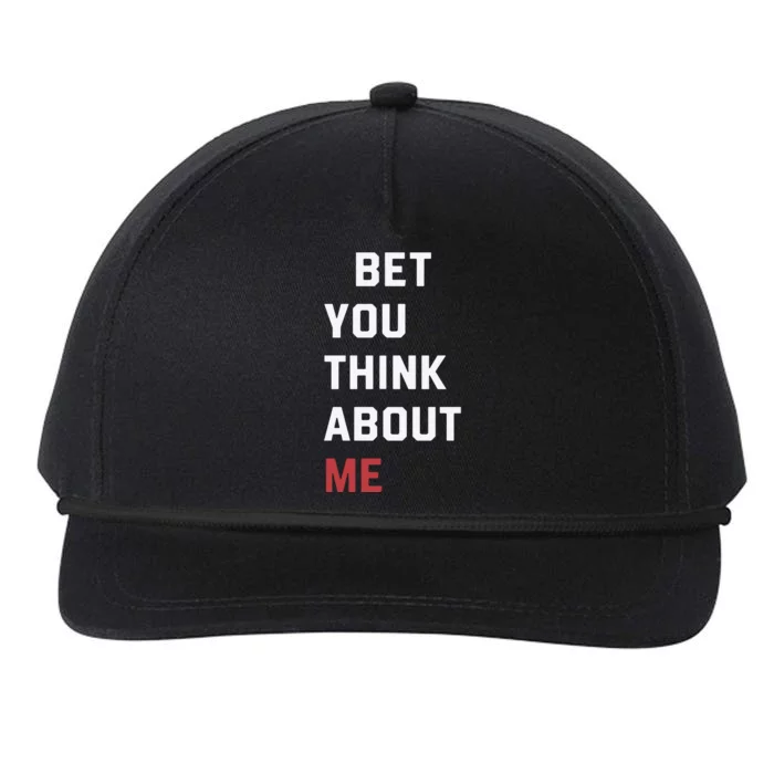 I Bet You Think About Me Funny Snapback Five-Panel Rope Hat