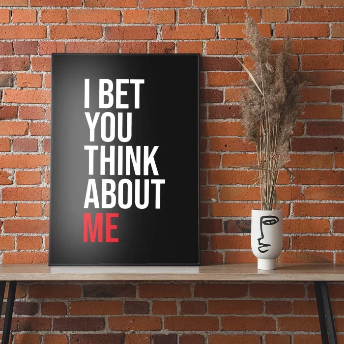 I Bet You Think About Me Poster