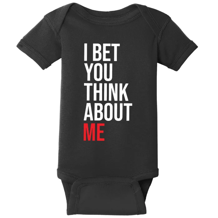 I Bet You Think About Me Baby Bodysuit