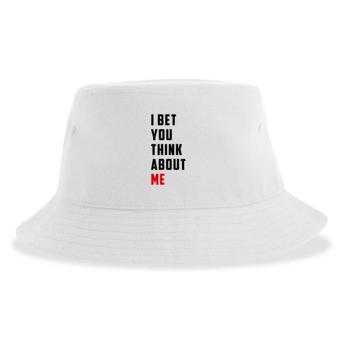 I Bet You Think About Me Sustainable Bucket Hat