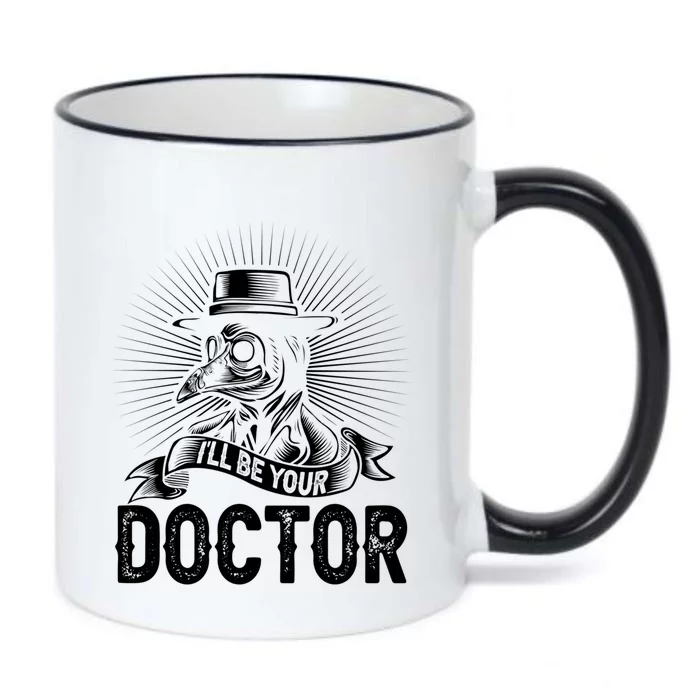 Ill Be Your Doctor Future Doctor Medical School Student Meaningful Gift Black Color Changing Mug