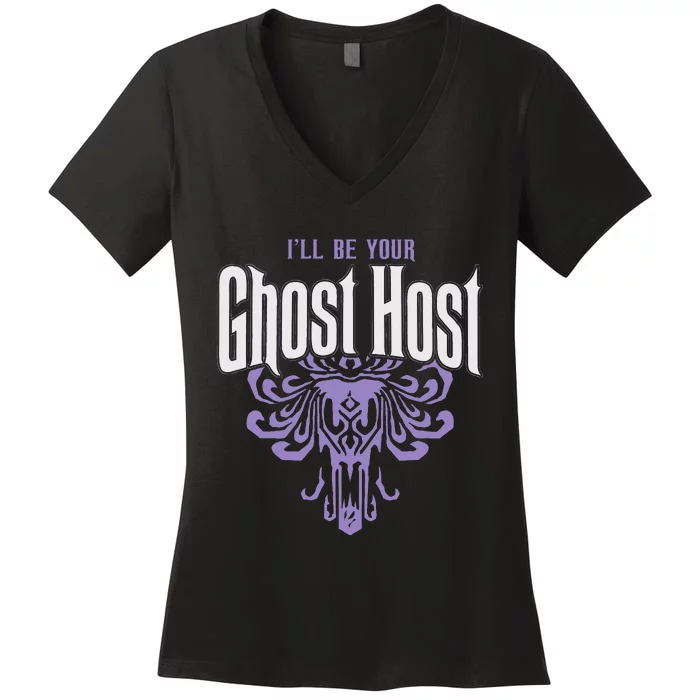 Ill Be Your Ghost Host Haunted Halloween Party Women's V-Neck T-Shirt