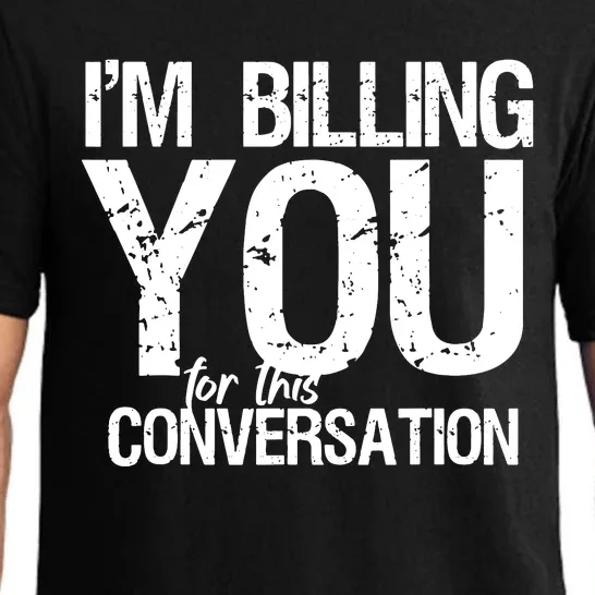 Im Billing You For This Conversation Pajama Set