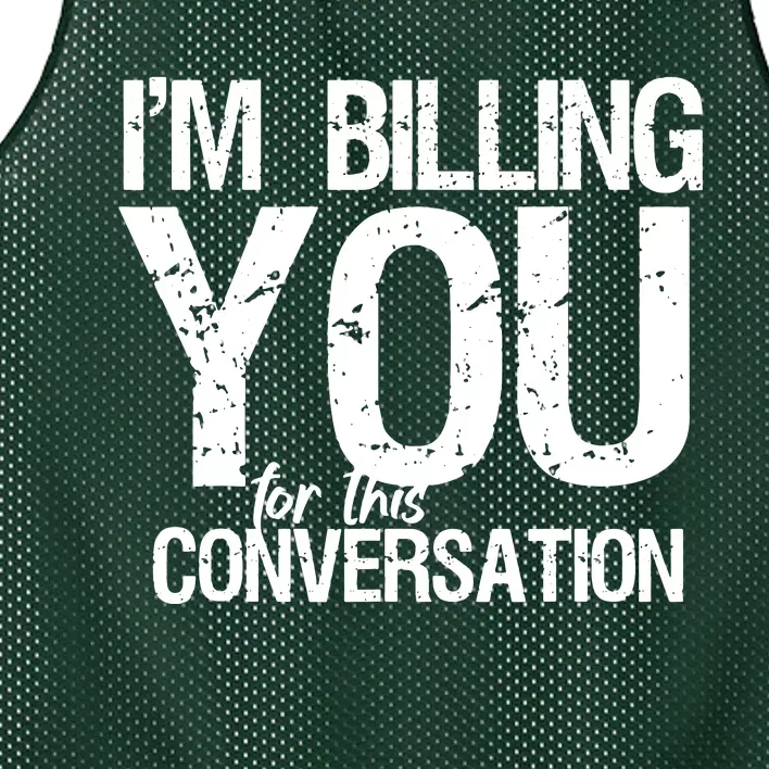 Im Billing You For This Conversation Mesh Reversible Basketball Jersey Tank