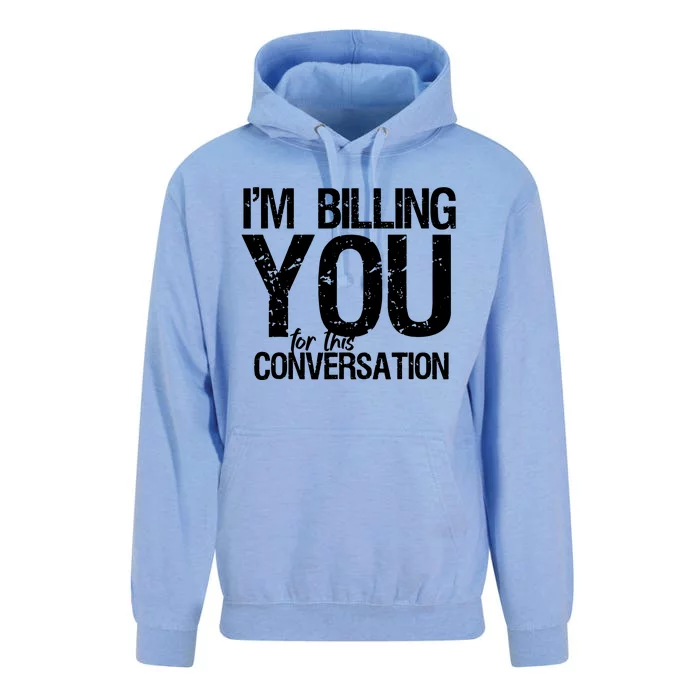 Im Billing You For This Conversation Unisex Surf Hoodie