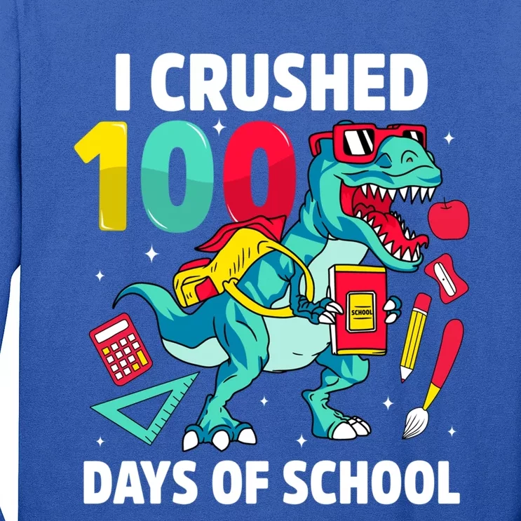 I Crushed 100 Days Of School Cool Dinosaur T Rex Funny Meaningful Gift Long Sleeve Shirt