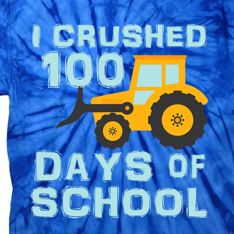 I Crushed 100 Days Of School Tractor Truck Lover Gift Tie-Dye T-Shirt