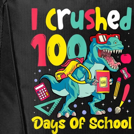 I Crushed 100 Days Of School , Dinosaur Kids Boys Funny Design City Backpack