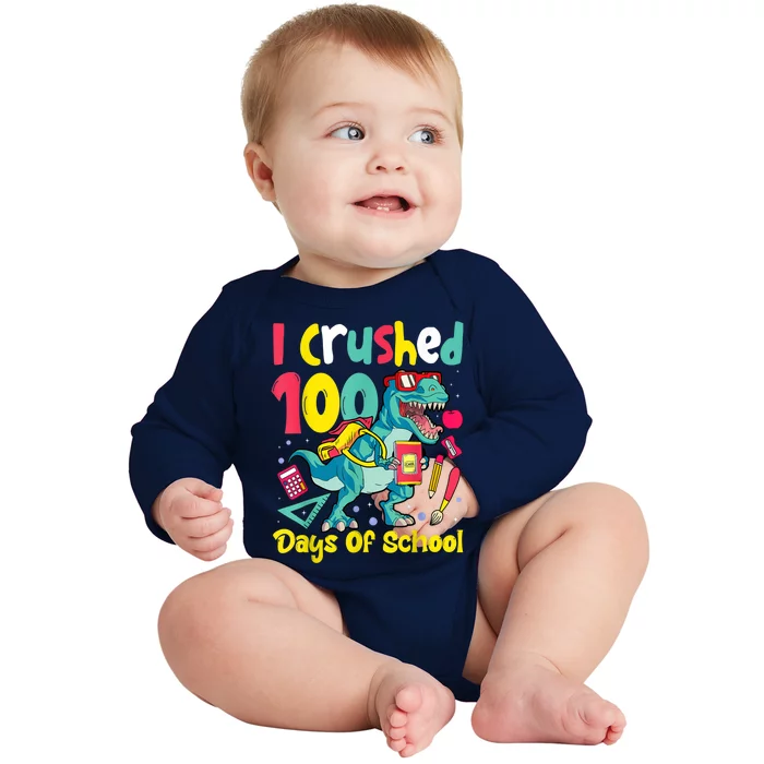 I Crushed 100 Days Of School , Dinosaur Kids Boys Funny Design Baby Long Sleeve Bodysuit