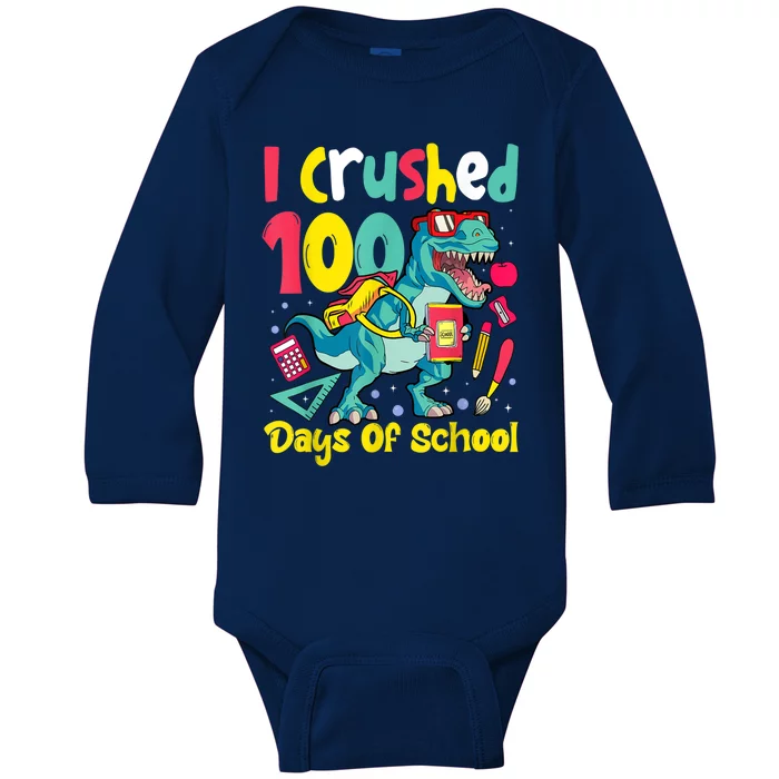 I Crushed 100 Days Of School , Dinosaur Kids Boys Funny Design Baby Long Sleeve Bodysuit