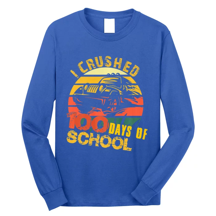 I Crushed 100 Days Of School Truck Gift Long Sleeve Shirt