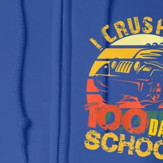 I Crushed 100 Days Of School Truck Gift Full Zip Hoodie