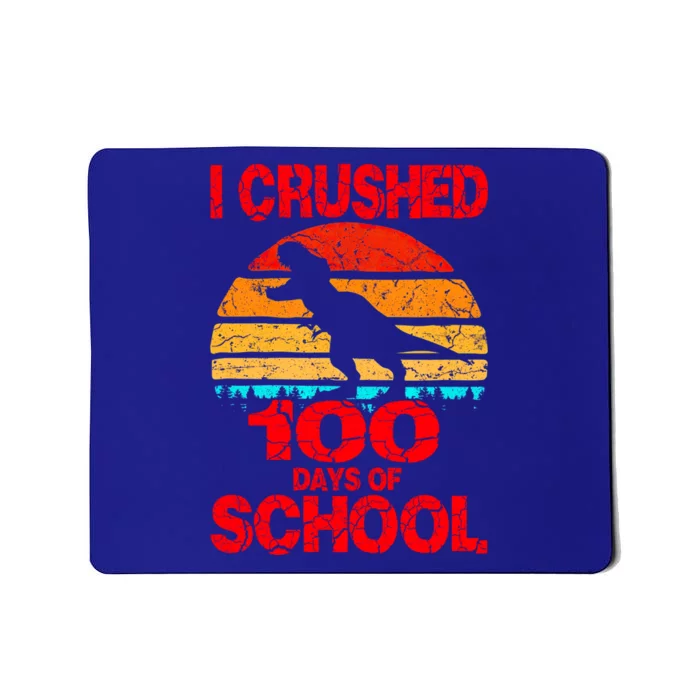 I Crushed 100 Days Of School Dinosaur Gift Gift Mousepad