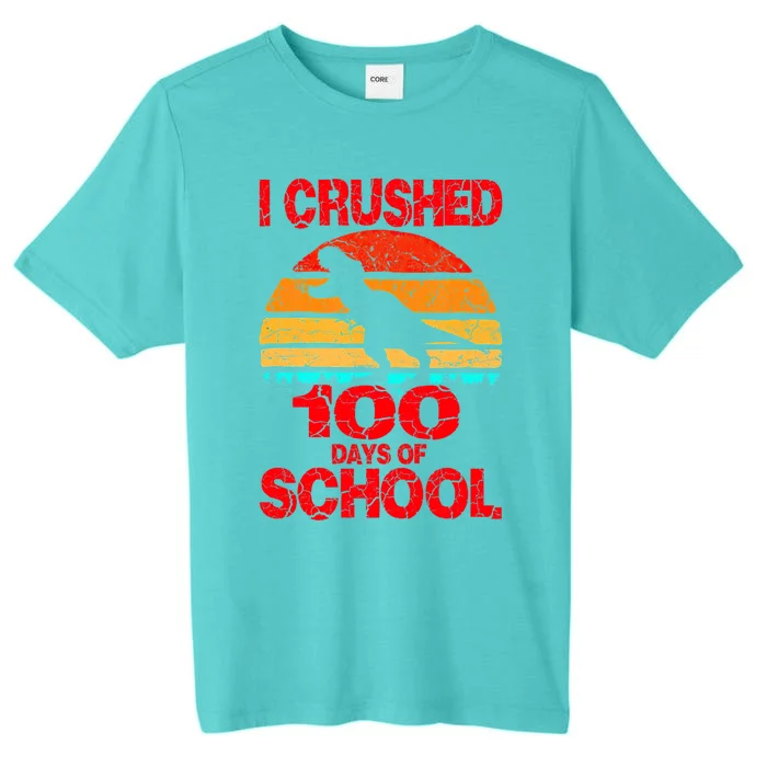 I Crushed 100 Days Of School Dinosaur Gift Gift ChromaSoft Performance T-Shirt