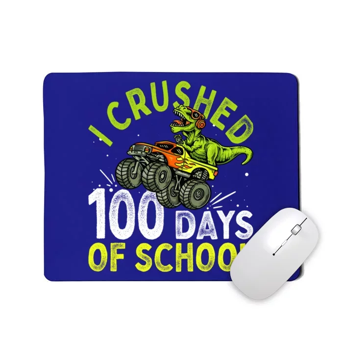 I Crushed 100 Days Of School Dinosaur Monster Truck Great Gift Mousepad