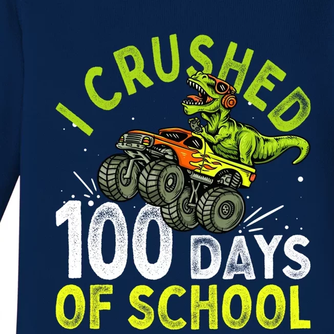 I Crushed 100 Days Of School Dinosaur Monster Truck Great Gift Baby Long Sleeve Bodysuit