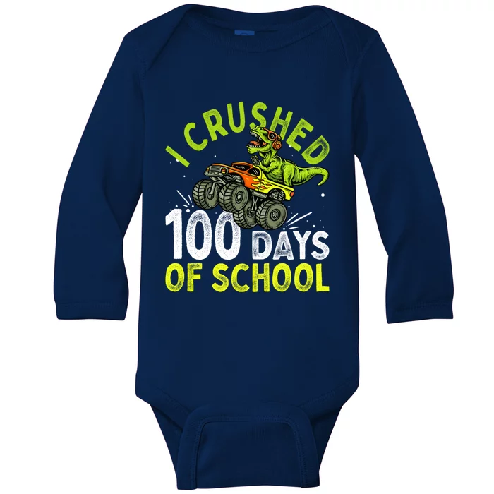 I Crushed 100 Days Of School Dinosaur Monster Truck Great Gift Baby Long Sleeve Bodysuit