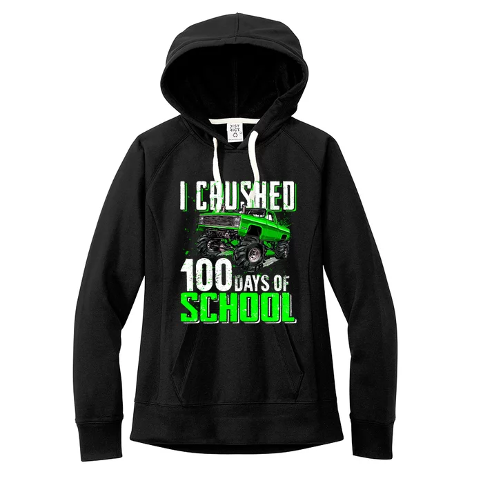 I Crushed 100 Days Of School Cool Gift Monster Truck Funny Gift Women's Fleece Hoodie