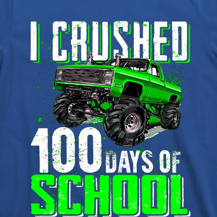 I Crushed 100 Days Of School Cool Gift Monster Truck Funny Gift T-Shirt