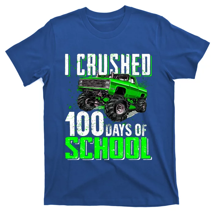 I Crushed 100 Days Of School Cool Gift Monster Truck Funny Gift T-Shirt