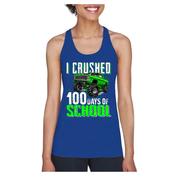 I Crushed 100 Days Of School Cool Gift Monster Truck Funny Gift Women's Racerback Tank