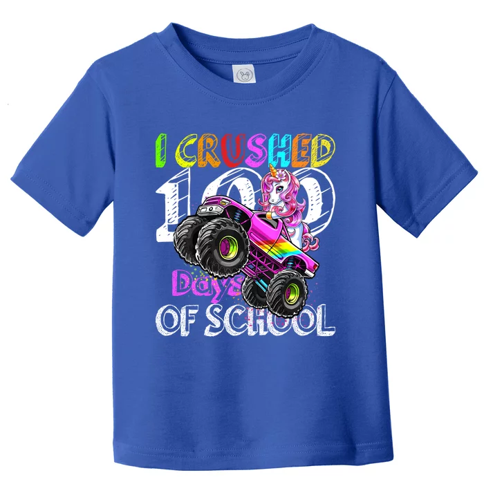 I Crushed 100 Days Of School Unicorn Monster Truck Funny Gift Toddler T-Shirt