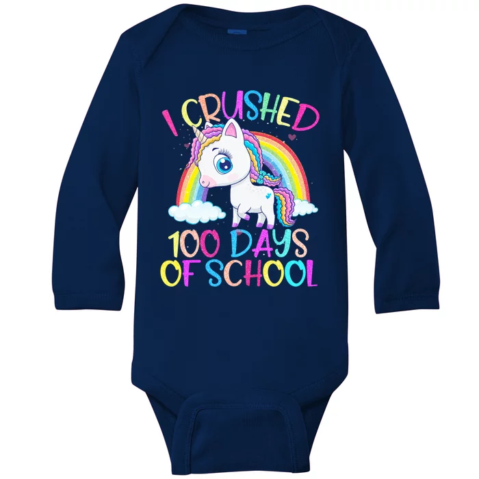 I Crushed 100 Days Of School Unicorn Rainbow Gift Baby Long Sleeve Bodysuit