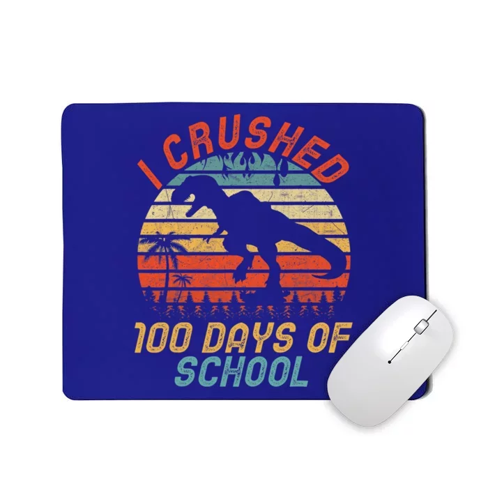 I Crushed 100 Days Of School Dinosaurs T Rex Student Gift Mousepad