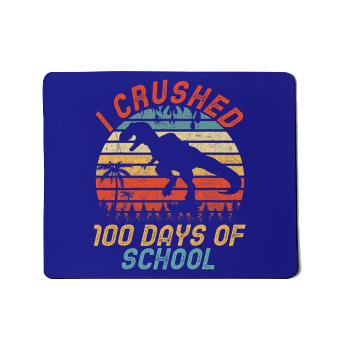 I Crushed 100 Days Of School Dinosaurs T Rex Student Gift Mousepad