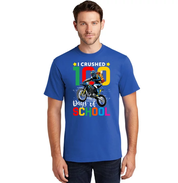 I Crushed 100 Days Of School Dirt Bikers 100 Days Smarter Cool Gift Tall T-Shirt