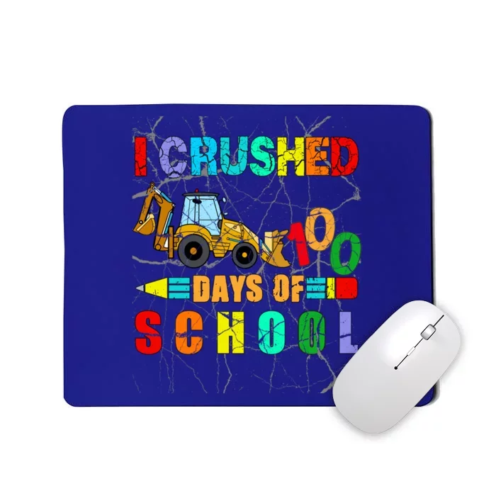 I Crushed 100 Days Of School Excavator Construction Great Gift Mousepad