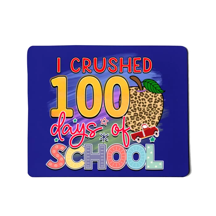 I Crushed 100 Days Of School Funny Apple Gift Mousepad