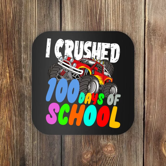 I Crushed 100 Days Of School Coaster