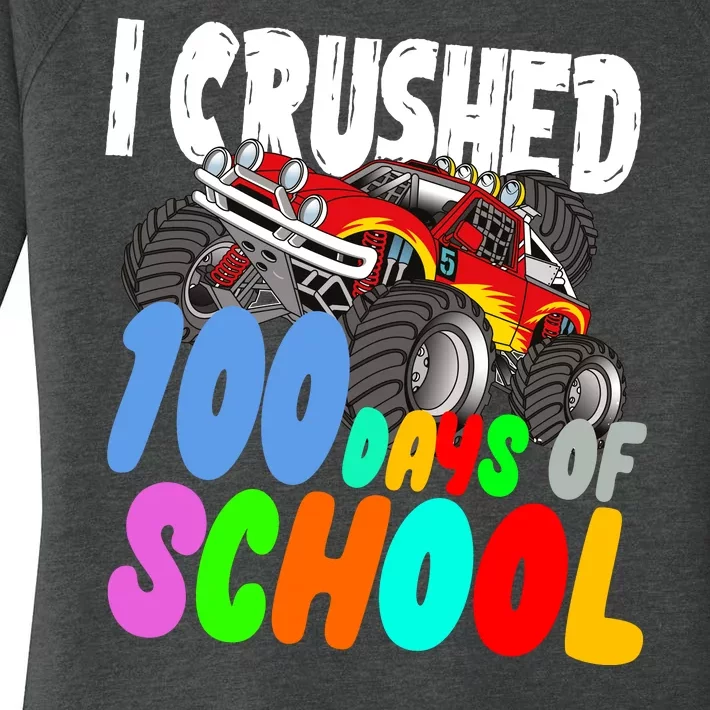 I Crushed 100 Days Of School Women's Perfect Tri Tunic Long Sleeve Shirt