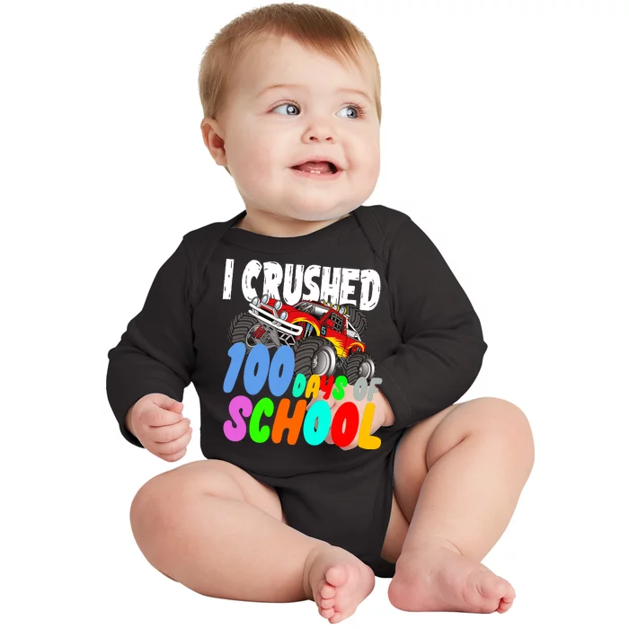 I Crushed 100 Days Of School Baby Long Sleeve Bodysuit