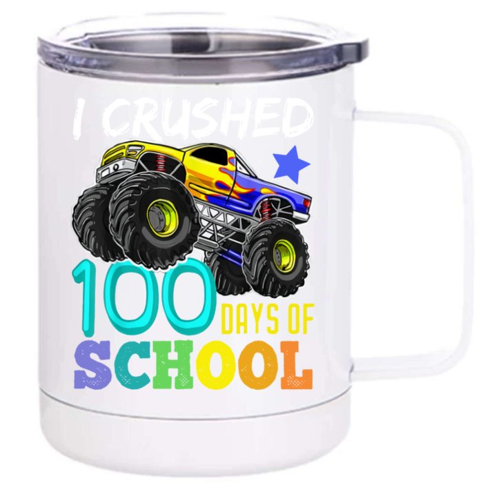 I Crushed 100 Days Of School Monster Truck 100th Day Gift Front & Back 12oz Stainless Steel Tumbler Cup