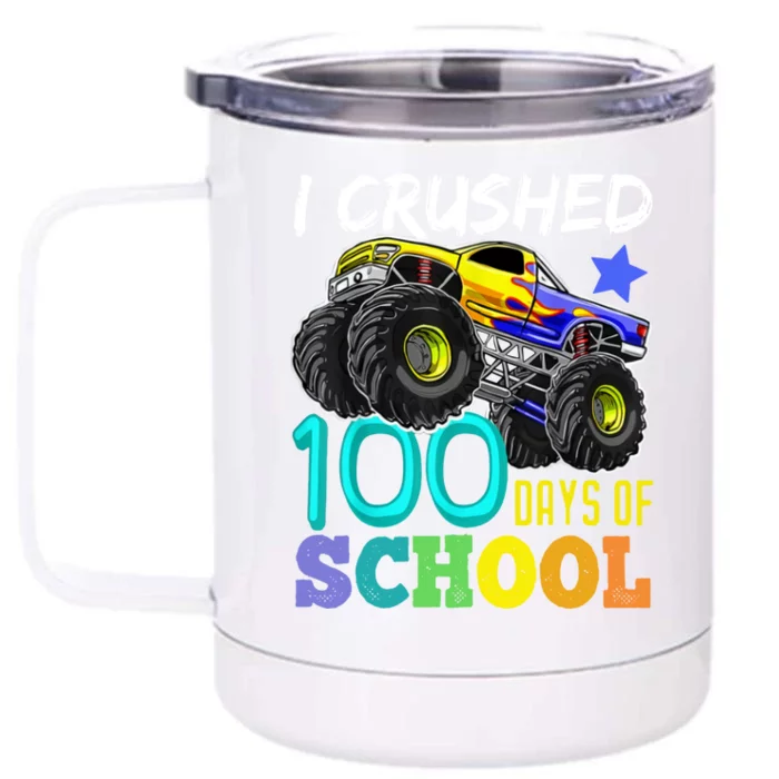 I Crushed 100 Days Of School Monster Truck 100th Day Gift Front & Back 12oz Stainless Steel Tumbler Cup