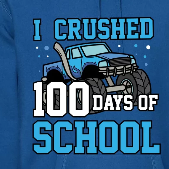 I Crushed 100 Days Of School Monster Truck Gift Premium Hoodie