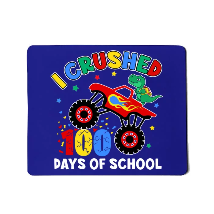 I Crushed 100 Days Of School Monster Truck T Rex Dinosaur Great Gift Mousepad