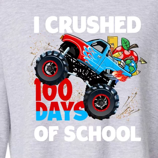 I Crushed 100 Days Of School Monster Truck Teacher Gift Cropped Pullover Crew