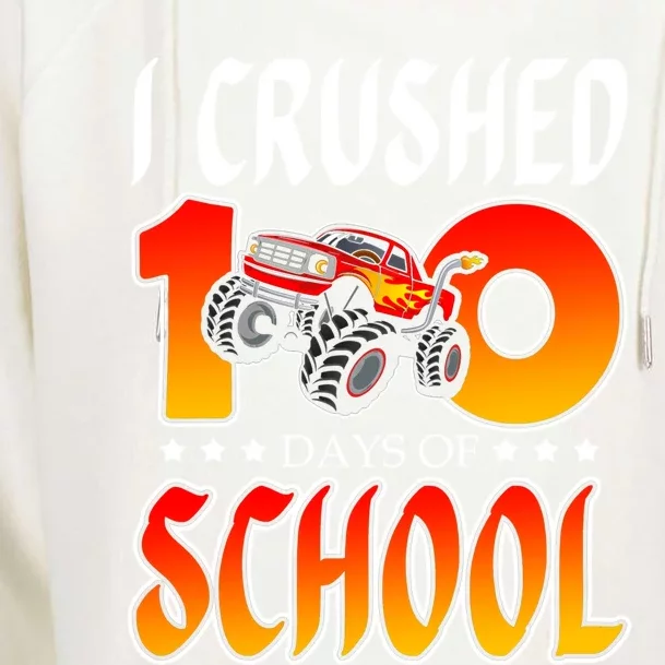 I Crushed 100 Days Of School Racing Truck Racer Schooler Gift Womens Funnel Neck Pullover Hood