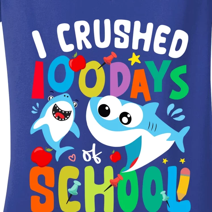 I Crushed 100 Days Of School Shark 100 Days Of School Shark Gift Women's V-Neck T-Shirt