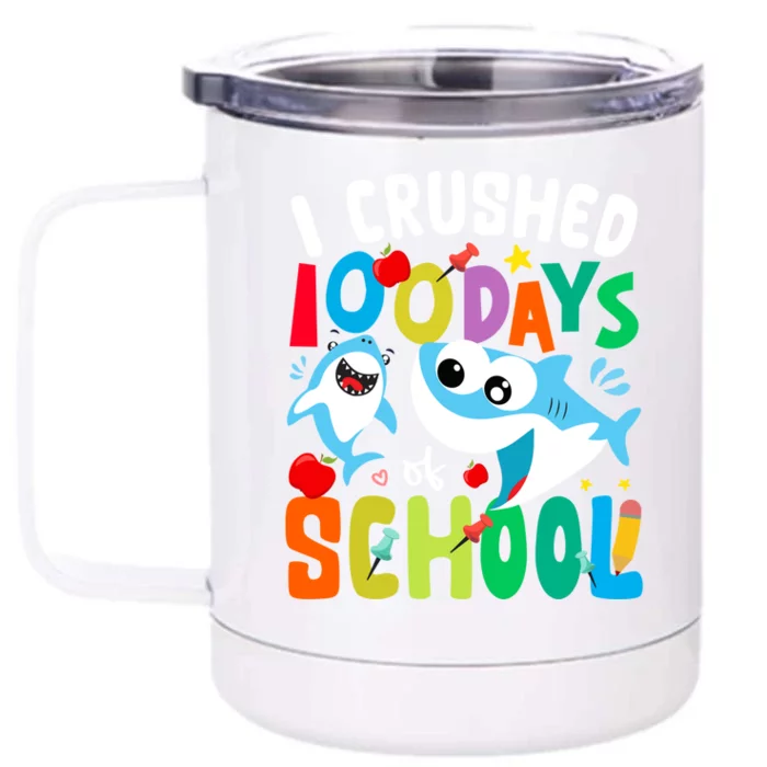 I Crushed 100 Days Of School Shark 100 Days Of School Shark Gift Front & Back 12oz Stainless Steel Tumbler Cup