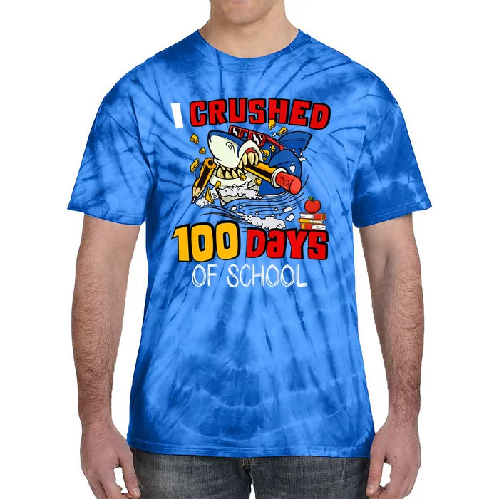 I Crushed 100 Days Of School Shark Crushing Happy 100th Day Gift Tie-Dye T-Shirt