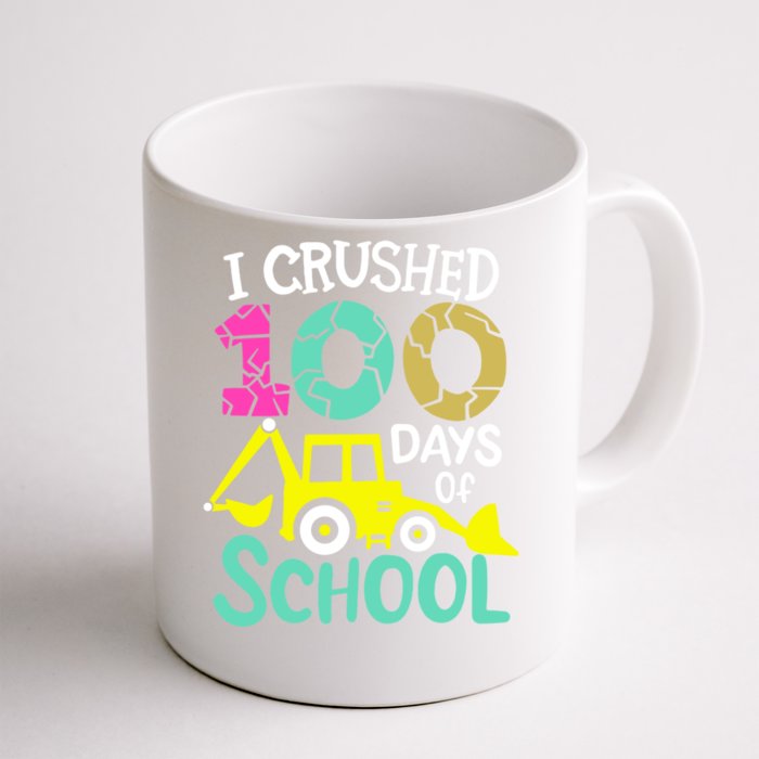 I Crushed 100 Days Of School Gift 100th Day Of School Funny Gift Front & Back Coffee Mug