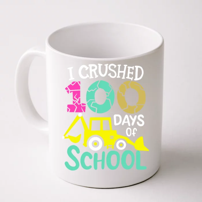 I Crushed 100 Days Of School Gift 100th Day Of School Funny Gift Front & Back Coffee Mug