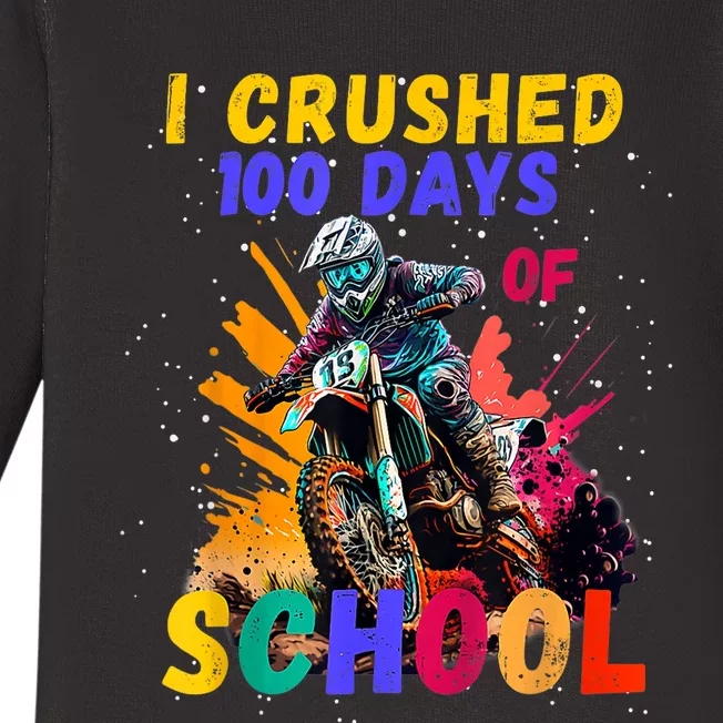 I Crushed 100 Days Of School Dirt Bike Baby Long Sleeve Bodysuit